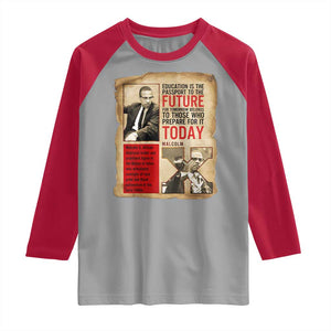 Education Is The Passport To The Future Malcolm X Wisdom Raglan Shirt TS12 Sport Gray Red Print Your Wear
