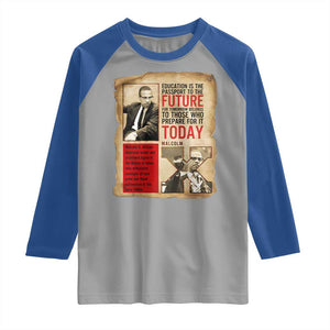 Education Is The Passport To The Future Malcolm X Wisdom Raglan Shirt TS12 Sport Gray Royal Print Your Wear