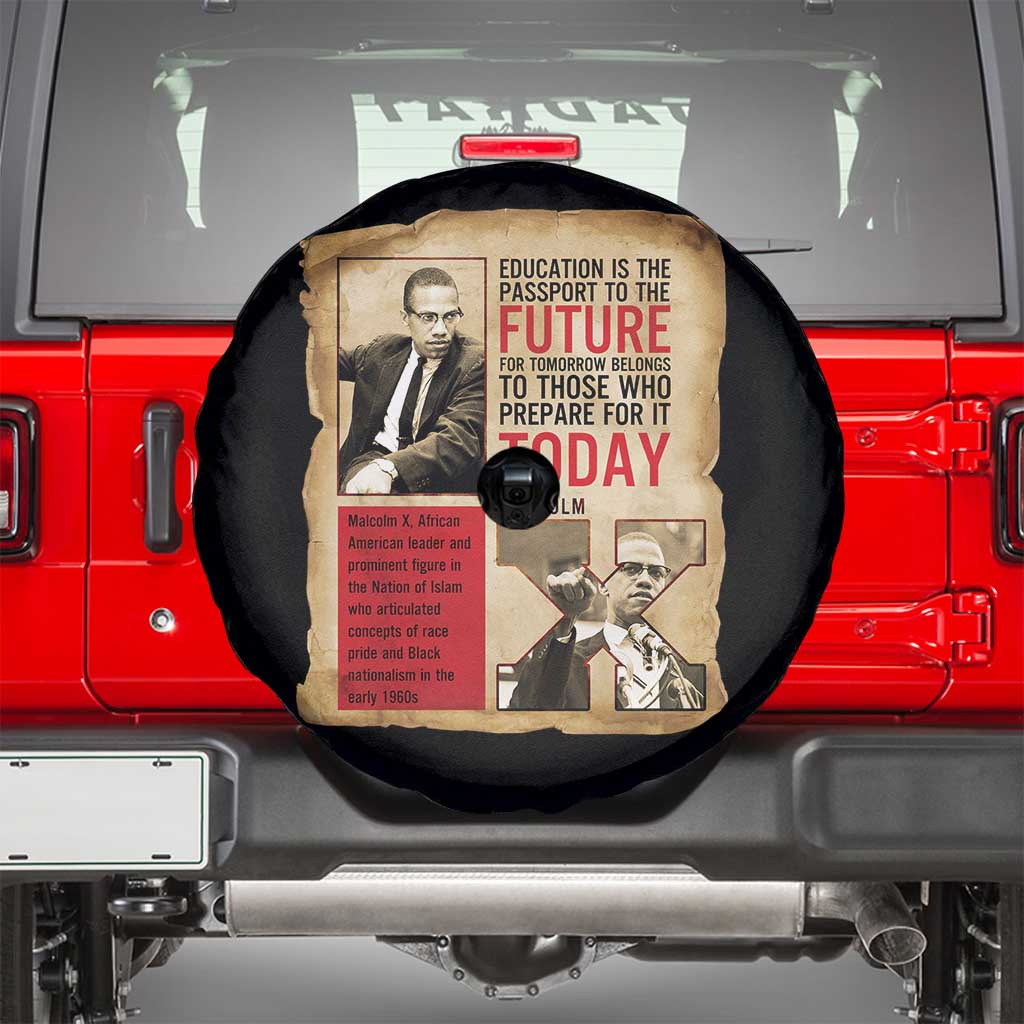 Education Is The Passport To The Future Malcolm X Wisdom Spare Tire Cover TS12 Black Print Your Wear