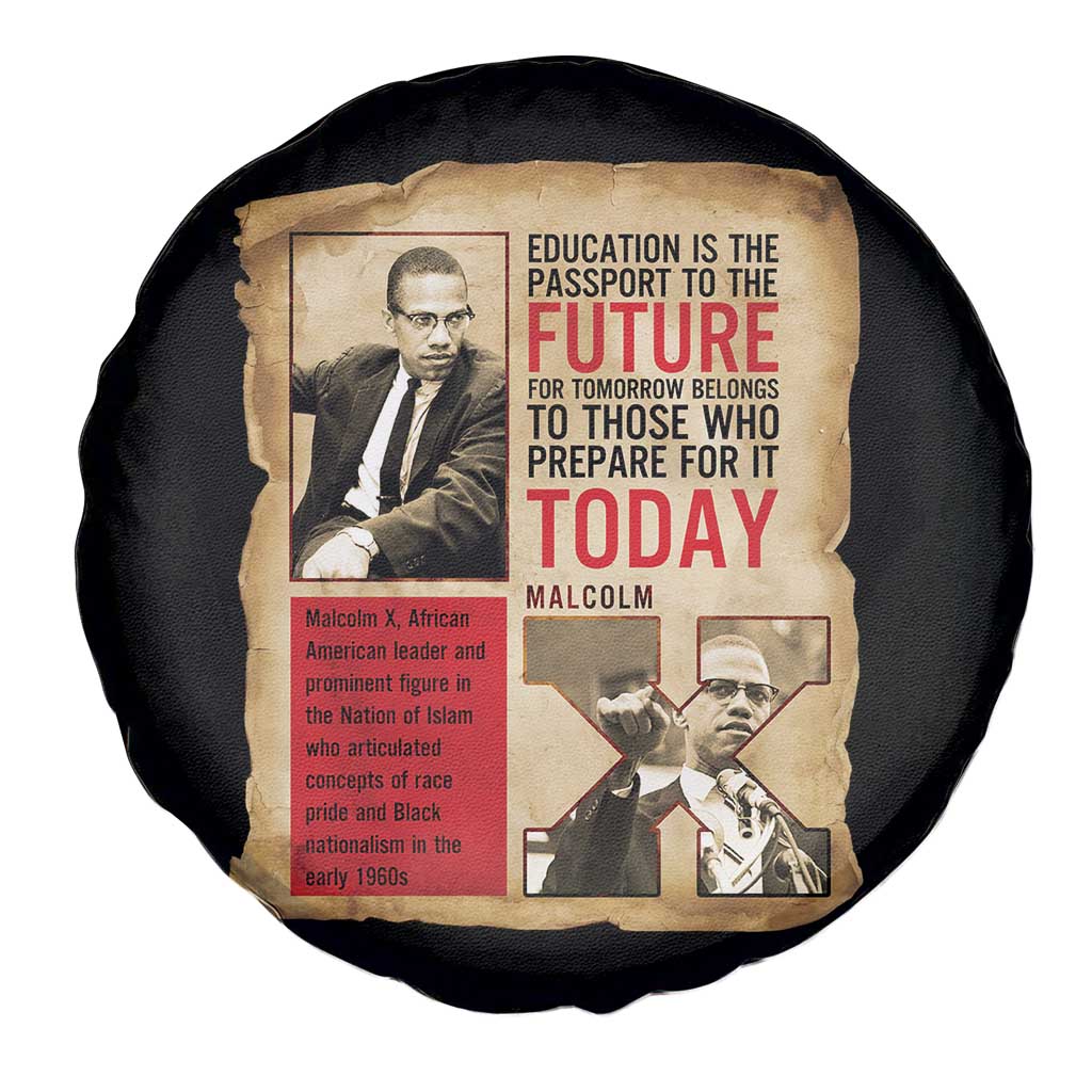 Education Is The Passport To The Future Malcolm X Wisdom Spare Tire Cover TS12 Print Your Wear
