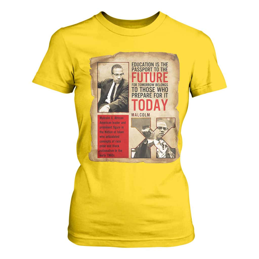 Education Is The Passport To The Future Malcolm X Wisdom T Shirt For Women TS12 Daisy Print Your Wear