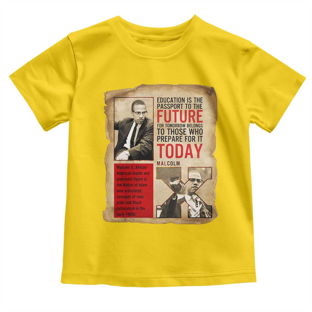 Education Is The Passport To The Future Malcolm X Wisdom Toddler T Shirt TS12 Daisy Print Your Wear