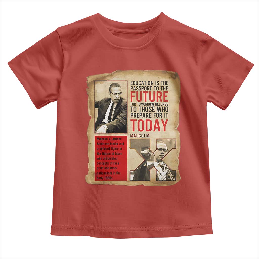 Education Is The Passport To The Future Malcolm X Wisdom Toddler T Shirt TS12 Red Print Your Wear