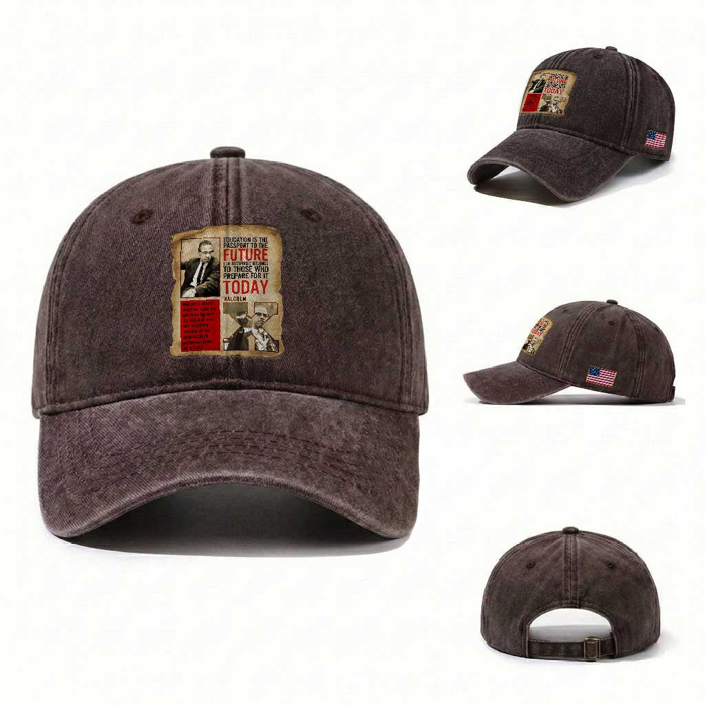 Education Is The Passport To The Future Malcolm X Wisdom Washed Cotton Baseball Cap TS12 Washed Cap Universal Fit Dark Brown Print Your Wear