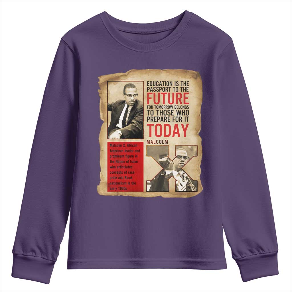 Education Is The Passport To The Future Malcolm X Wisdom Youth Sweatshirt TS12 Purple Print Your Wear