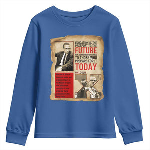 Education Is The Passport To The Future Malcolm X Wisdom Youth Sweatshirt TS12 Royal Blue Print Your Wear
