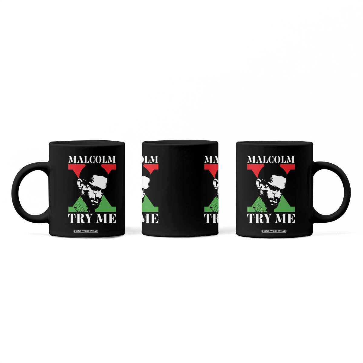 Malcolm X Try Me Coffee Mug American Civil Rights Leader Quote TS12 Print Your Wear