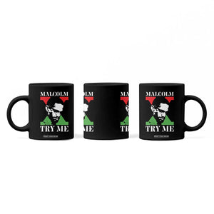 Malcolm X Try Me Coffee Mug American Civil Rights Leader Quote TS12 Print Your Wear
