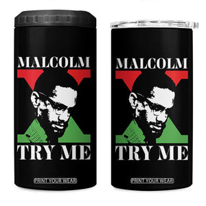 Malcolm X Try Me 4 in 1 Can Cooler Tumbler American Civil Rights Leader Quote TS12 One Size: 16 oz Black Print Your Wear