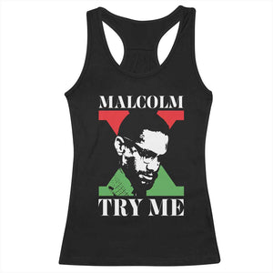 Malcolm X Try Me Racerback Tank Top American Civil Rights Leader Quote TS12 Black Print Your Wear