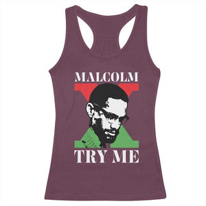 Malcolm X Try Me Racerback Tank Top American Civil Rights Leader Quote TS12 Maroon Print Your Wear