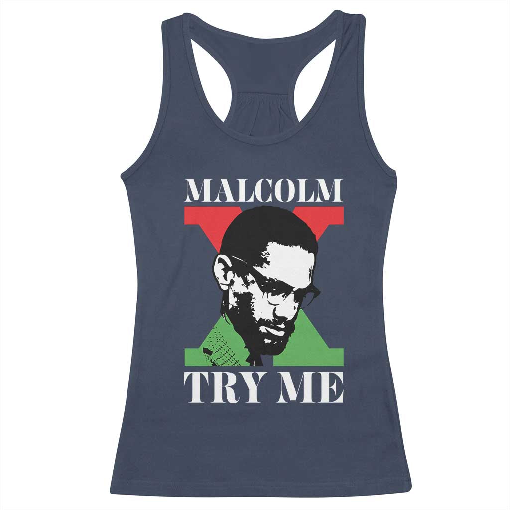 Malcolm X Try Me Racerback Tank Top American Civil Rights Leader Quote TS12 Navy Print Your Wear