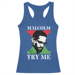 Malcolm X Try Me Racerback Tank Top American Civil Rights Leader Quote TS12 Royal Blue Print Your Wear