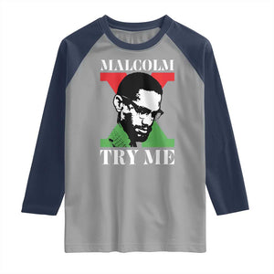 Malcolm X Try Me Raglan Shirt American Civil Rights Leader Quote TS12 Sport Gray Navy Print Your Wear