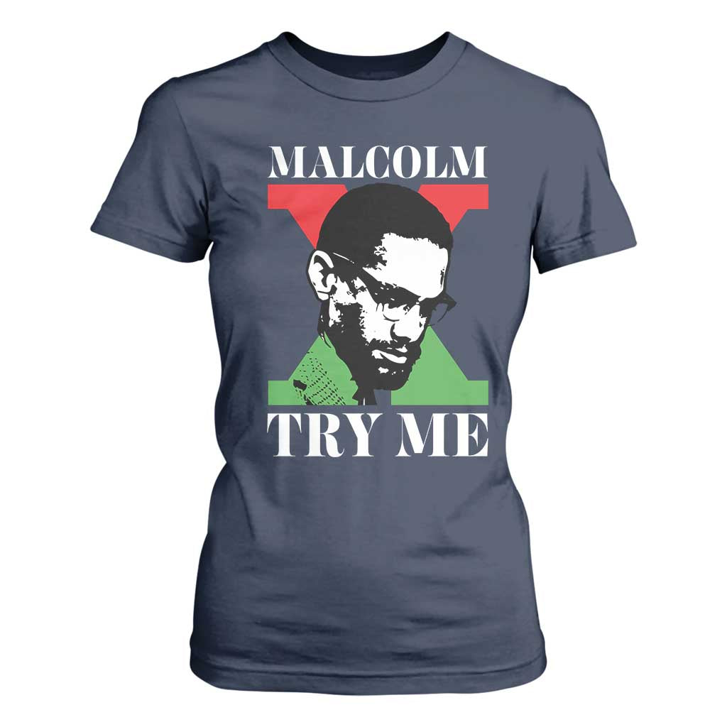 Malcolm X Try Me T Shirt For Women American Civil Rights Leader Quote TS12 Navy Print Your Wear