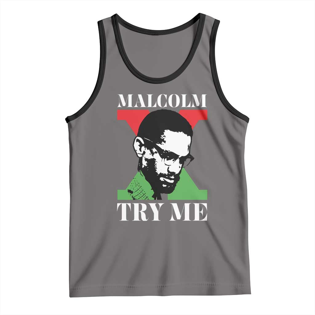 Malcolm X Try Me Tank Top American Civil Rights Leader Quote TS12 Deep Heather Black Print Your Wear