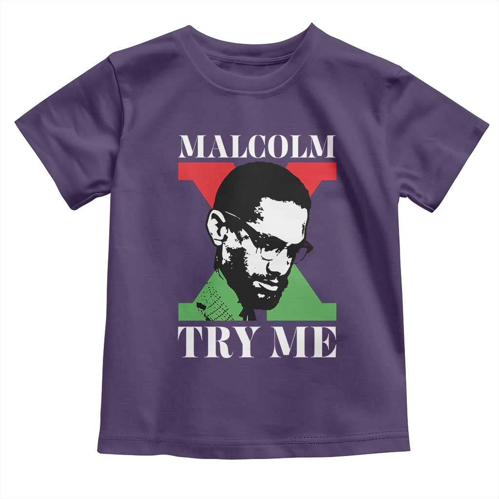 Malcolm X Try Me Toddler T Shirt American Civil Rights Leader Quote TS12 Purple Print Your Wear