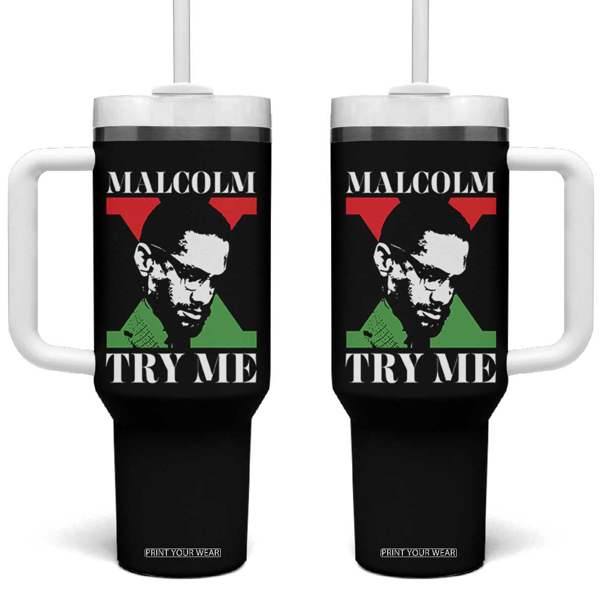 Malcolm X Try Me Tumbler With Handle American Civil Rights Leader Quote TS12 One Size: 40 oz Black Print Your Wear