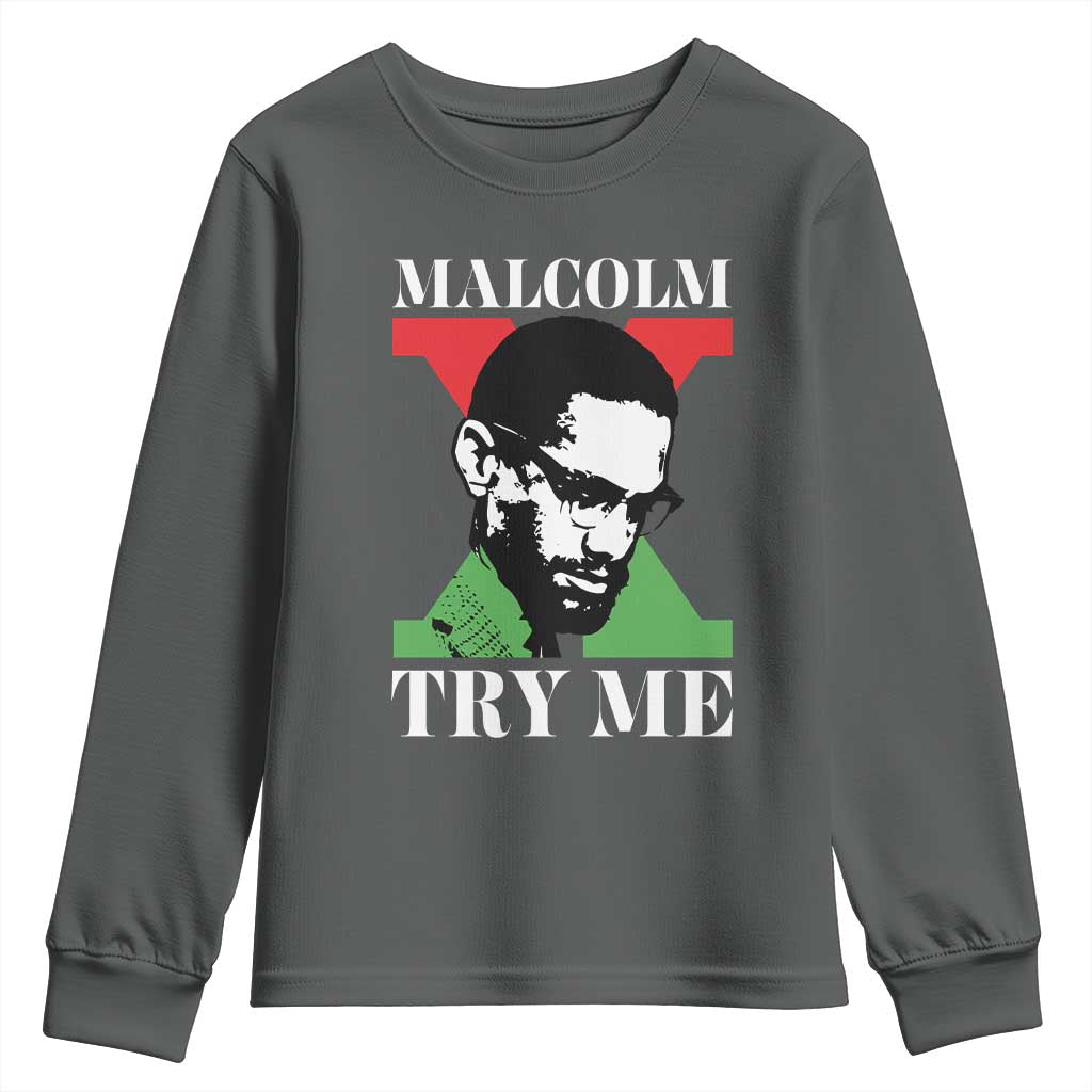 Malcolm X Try Me Youth Sweatshirt American Civil Rights Leader Quote TS12 Dark Heather Print Your Wear