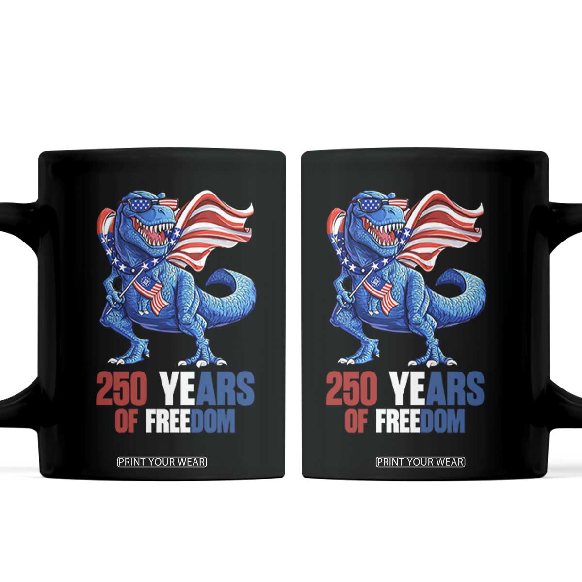Funny Patriotic Dinosaur Coffee Mug 250 Years Of Freedom TS12 Black Print Your Wear