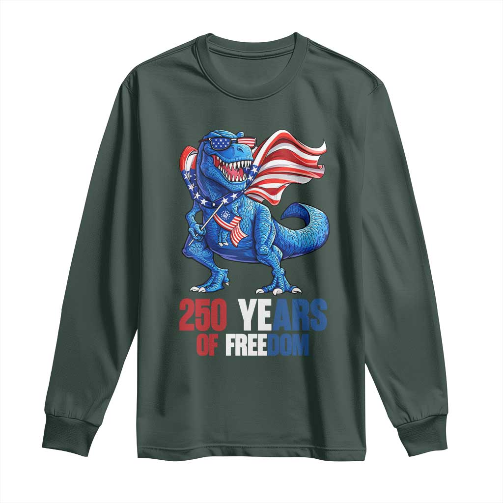 Funny Patriotic Dinosaur Long Sleeve Shirt 250 Years Of Freedom TS12 Dark Forest Green Print Your Wear