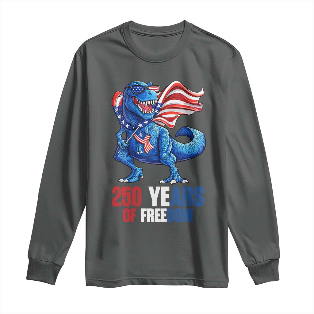 Funny Patriotic Dinosaur Long Sleeve Shirt 250 Years Of Freedom TS12 Dark Heather Print Your Wear