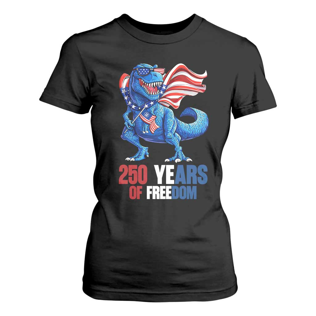 Funny Patriotic Dinosaur T Shirt For Women 250 Years Of Freedom TS12 Black Print Your Wear