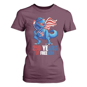 Funny Patriotic Dinosaur T Shirt For Women 250 Years Of Freedom TS12 Maroon Print Your Wear
