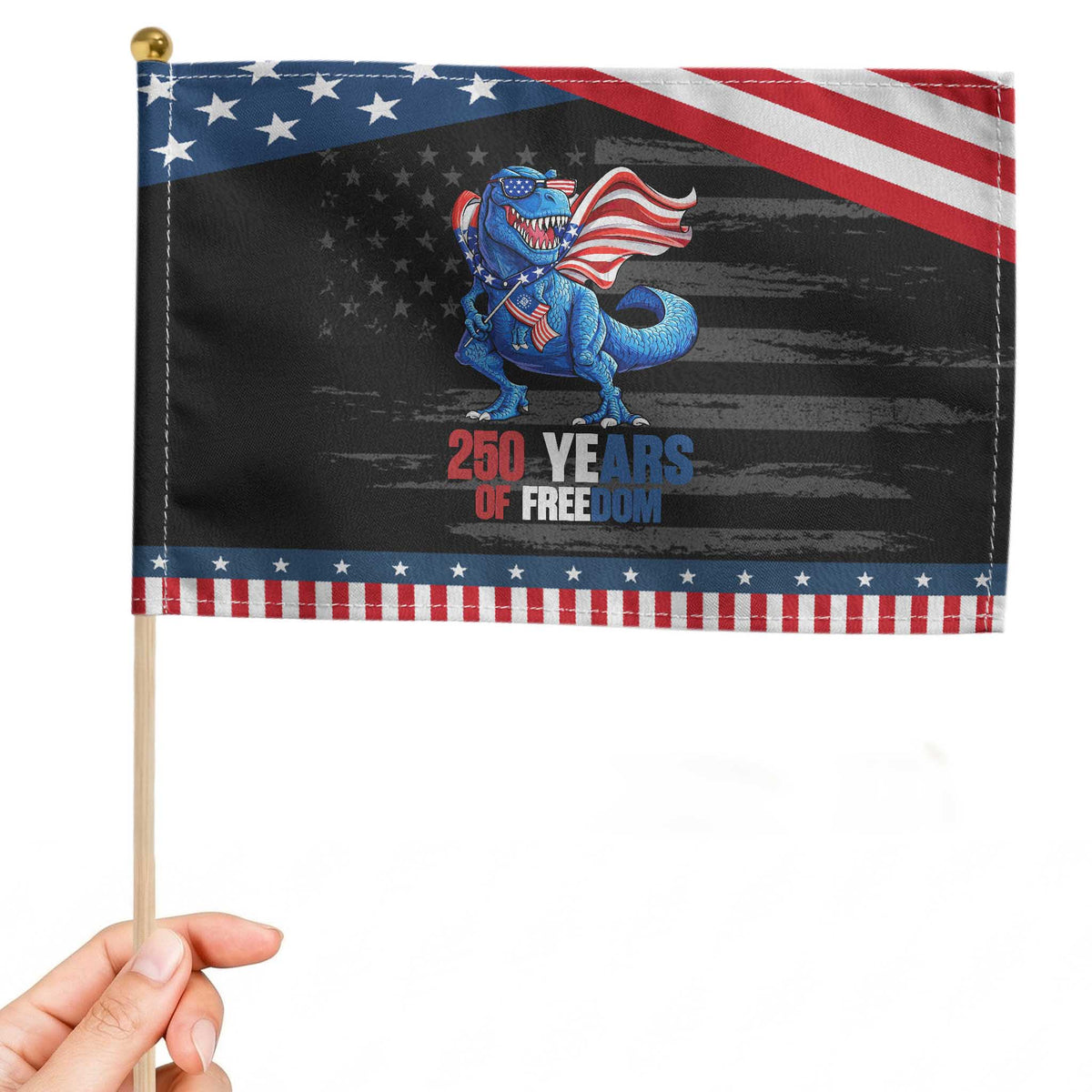Funny Patriotic Dinosaur Patriotic Handheld Flag 250 Years Of Freedom TS12 Distressed 8.2