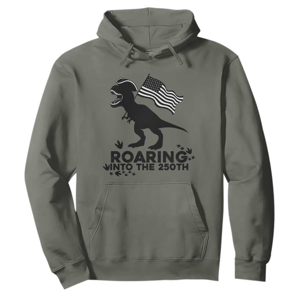 Funny Patriotic Dinosaur Hoodie Roaring Into The 250th Anniversary TS12 Military Green Print Your Wear