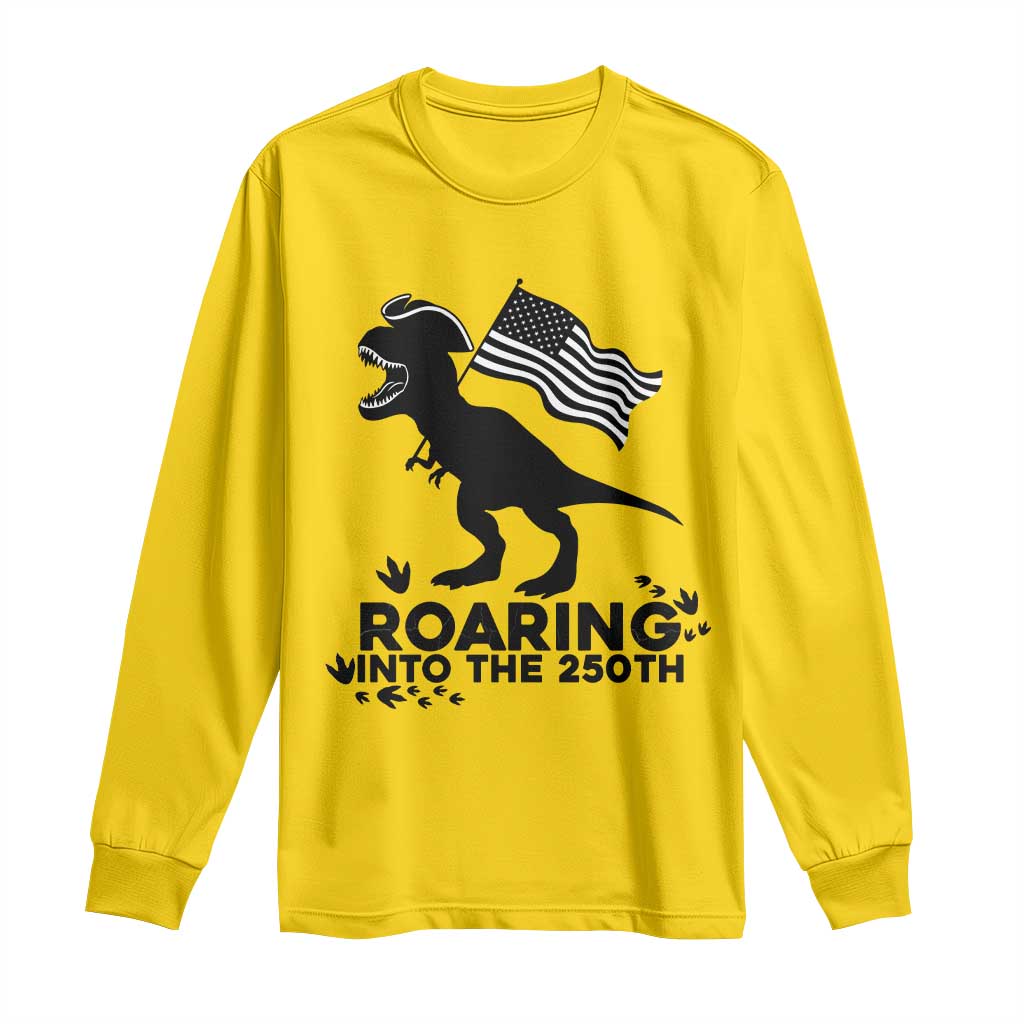 Funny Patriotic Dinosaur Long Sleeve Shirt Roaring Into The 250th Anniversary TS12 Daisy Print Your Wear