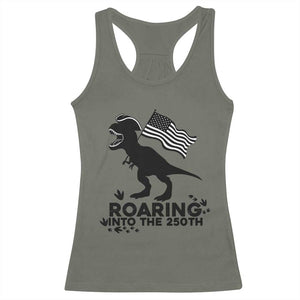 Funny Patriotic Dinosaur Racerback Tank Top Roaring Into The 250th Anniversary TS12 Military Green Print Your Wear