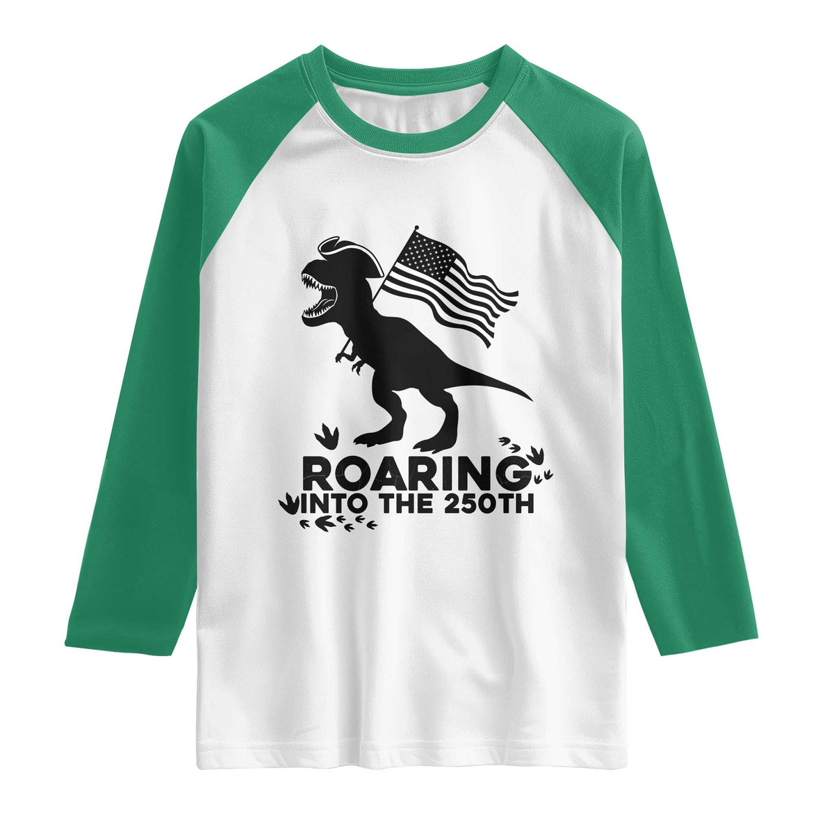 Funny Patriotic Dinosaur Raglan Shirt Roaring Into The 250th Anniversary TS12 White Kelly Green Print Your Wear