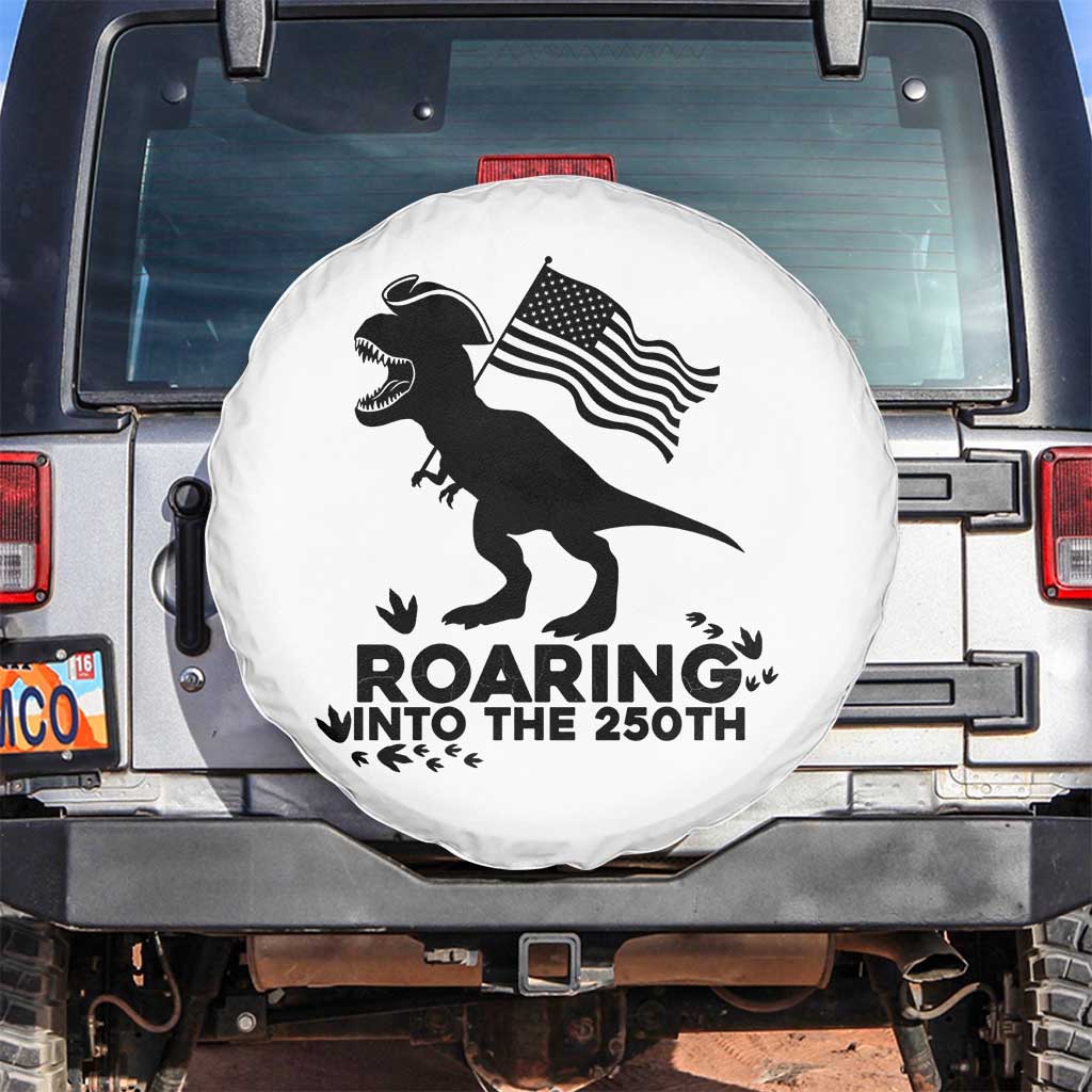 Funny Patriotic Dinosaur Spare Tire Cover Roaring Into The 250th Anniversary TS12 No hole White Print Your Wear