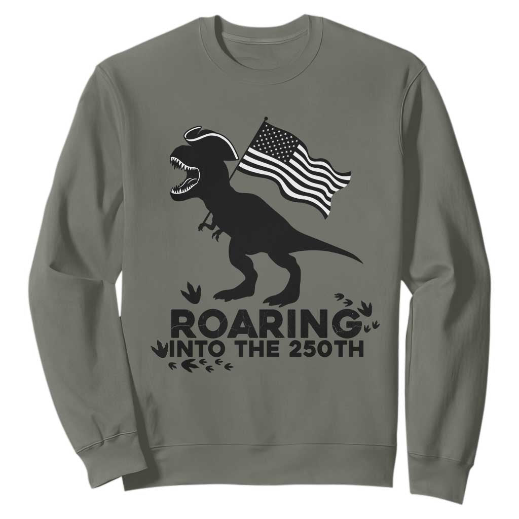 Funny Patriotic Dinosaur Sweatshirt Roaring Into The 250th Anniversary TS12 Military Green Print Your Wear