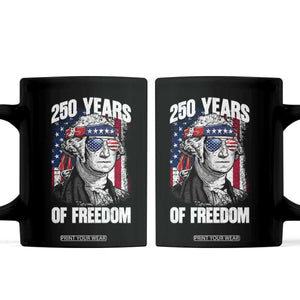 George Washington Founding Father Coffee Mug 250 Years Of Freedom TS12 Black Print Your Wear