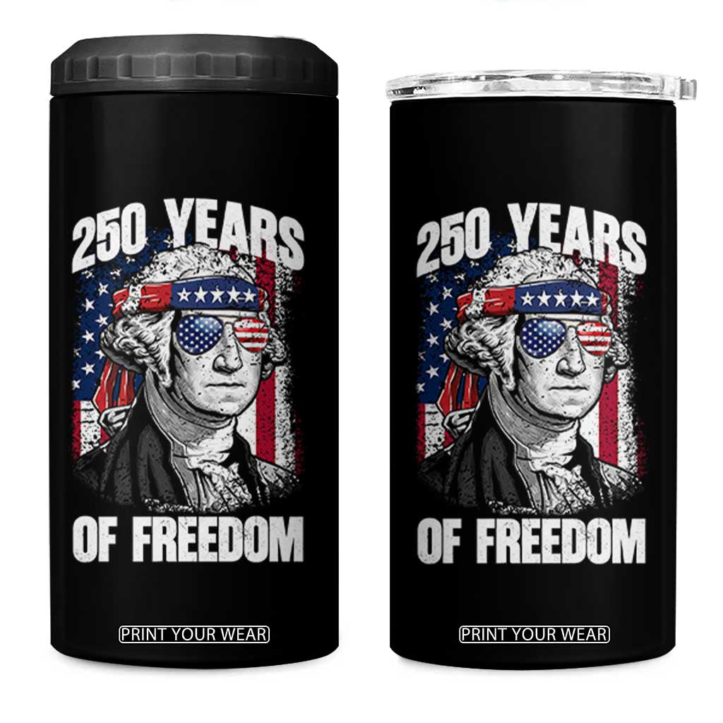 George Washington Founding Father 4 in 1 Can Cooler Tumbler 250 Years Of Freedom TS12 One Size: 16 oz Black Print Your Wear