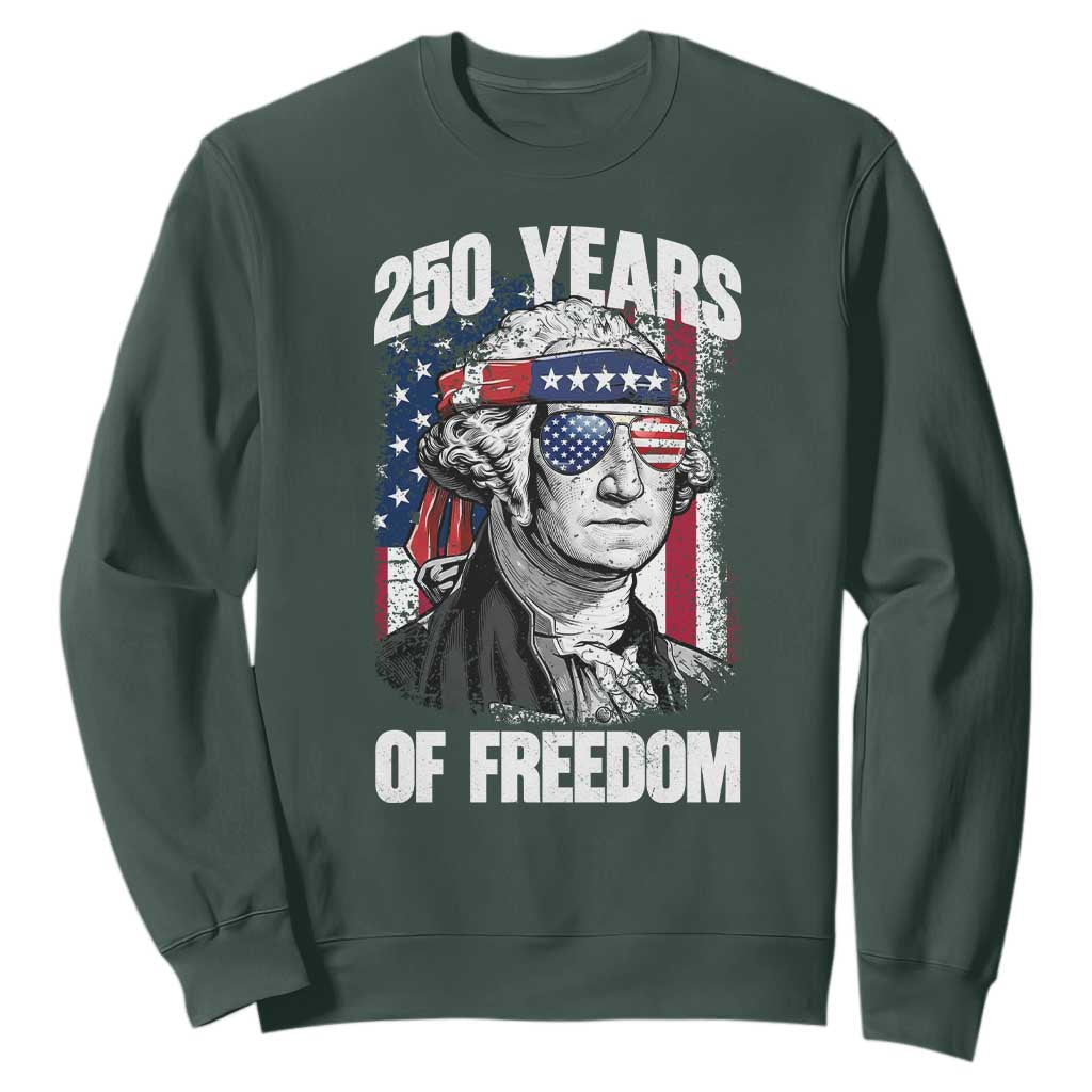 George Washington Founding Father Sweatshirt 250 Years Of Freedom TS12 Dark Forest Green Print Your Wear