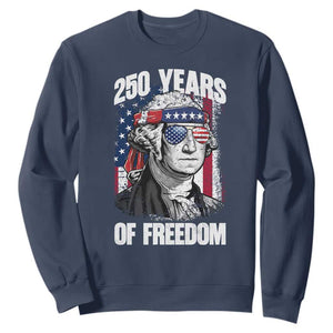 George Washington Founding Father Sweatshirt 250 Years Of Freedom TS12 Navy Print Your Wear