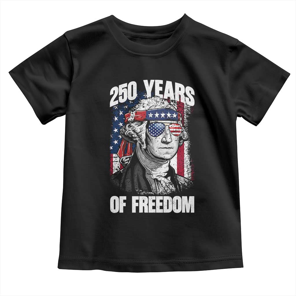 George Washington Founding Father Toddler T Shirt - 250 Years Of Freedom TS12 Black Print Your Wear