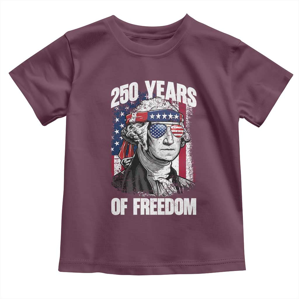 George Washington Founding Father Toddler T Shirt - 250 Years Of Freedom TS12 Maroon Print Your Wear