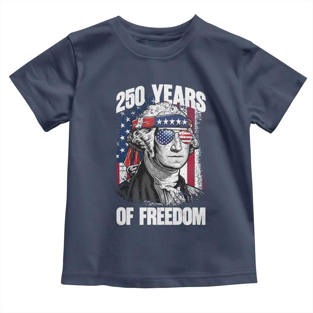 George Washington Founding Father Toddler T Shirt - 250 Years Of Freedom TS12 Navy Print Your Wear