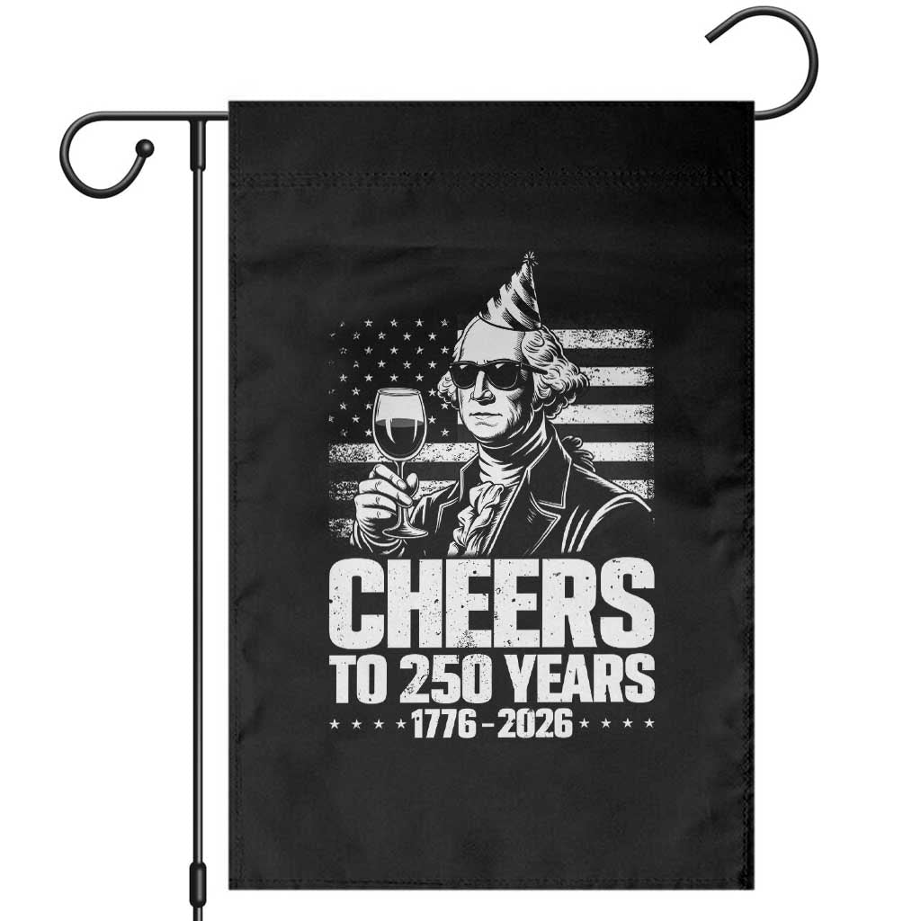 Funny George Washington Cheers To 250 Years Garden Flag TS12 Black Print Your Wear