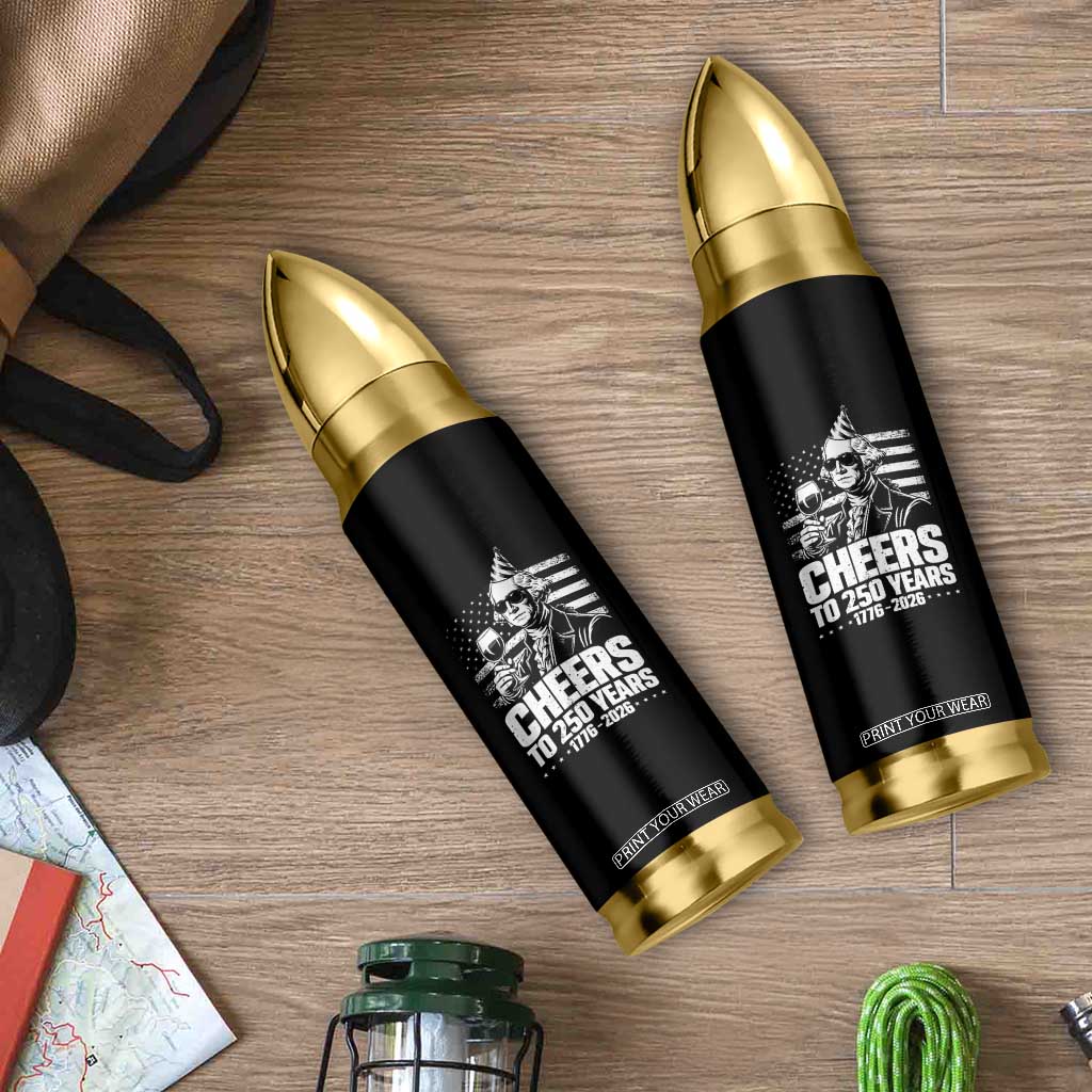 Funny George Washington Cheers To 250 Years Bullet Tumbler TS12 Print Your Wear