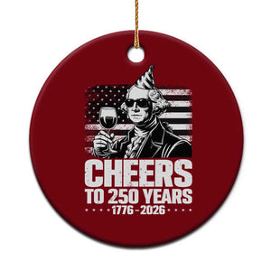 Funny George Washington Cheers To 250 Years Ceramic Ornament TS12 1pc Red Print Your Wear
