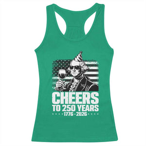 Funny George Washington Cheers To 250 Years Racerback Tank Top TS12 Irish Green Print Your Wear