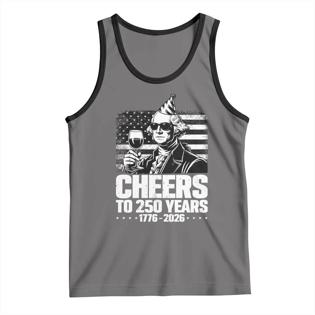 Funny George Washington Cheers To 250 Years Tank Top TS12 Deep Heather Black Print Your Wear