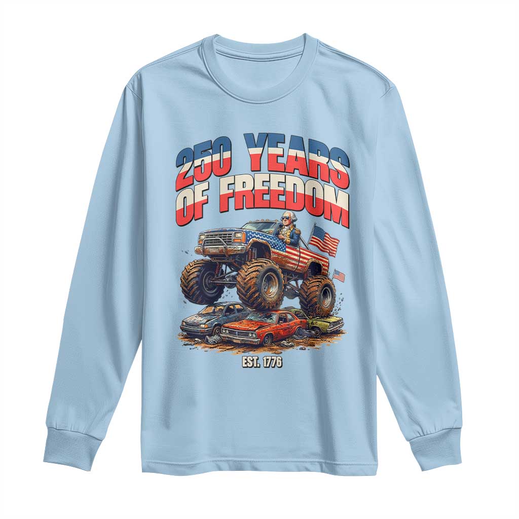 Funny George Washington Monster Truck Long Sleeve Shirt America 250th Anniversary TS12 Light Blue Print Your Wear