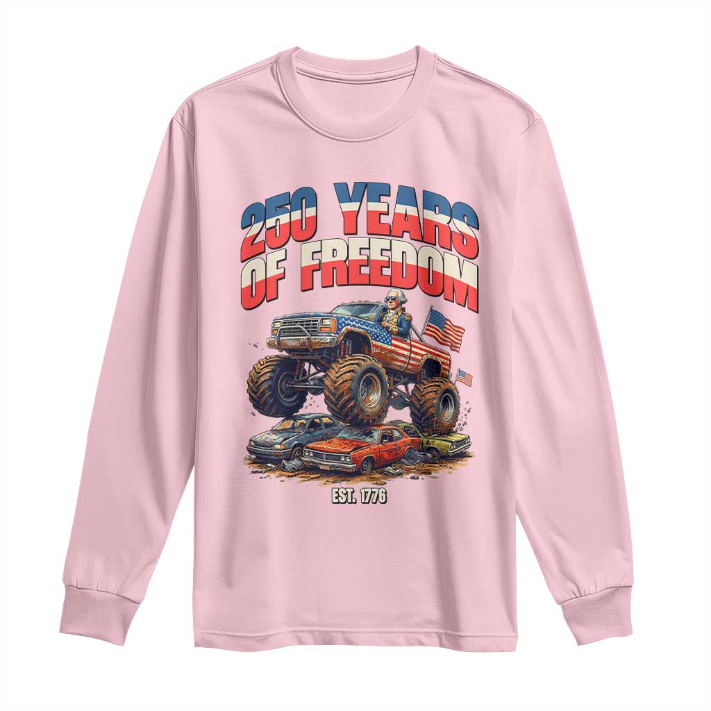 Funny George Washington Monster Truck Long Sleeve Shirt America 250th Anniversary TS12 Light Pink Print Your Wear