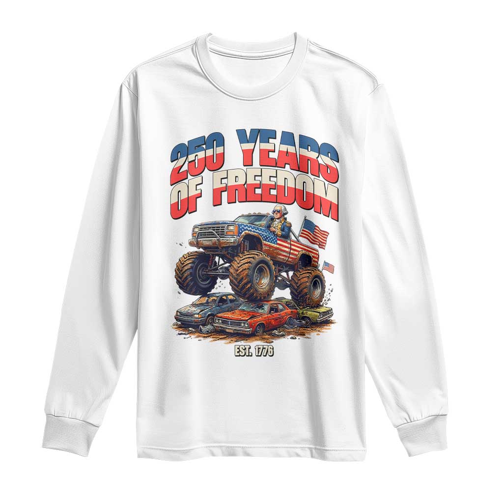 Funny George Washington Monster Truck Long Sleeve Shirt America 250th Anniversary TS12 White Print Your Wear